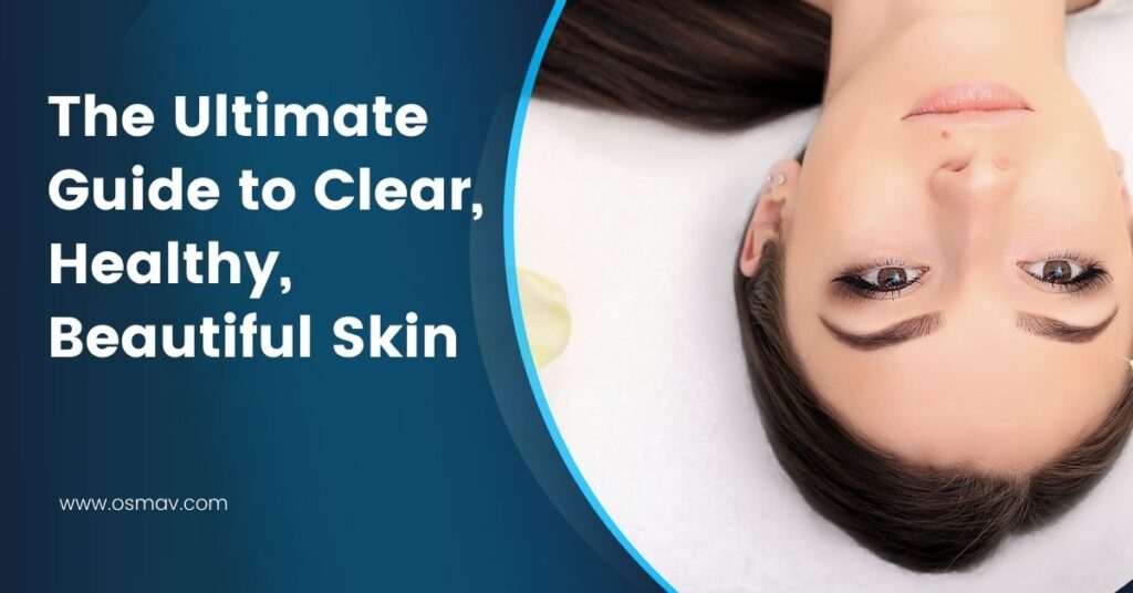 how to get beautiful skin